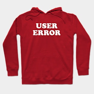 User Error Hoodie